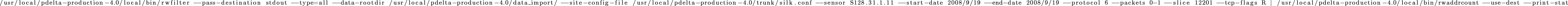 \begin{lstlisting}
/usr/local/pdelta-production-4.0/local/bin/rwfilter -pass-de...
...ta-production-4.0/local/bin/rwaddrcount -use-dest -print-stat
\end{lstlisting}